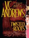 Twisted Roots (eBook): DeBeers Series, Book 3